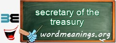 WordMeaning blackboard for secretary of the treasury